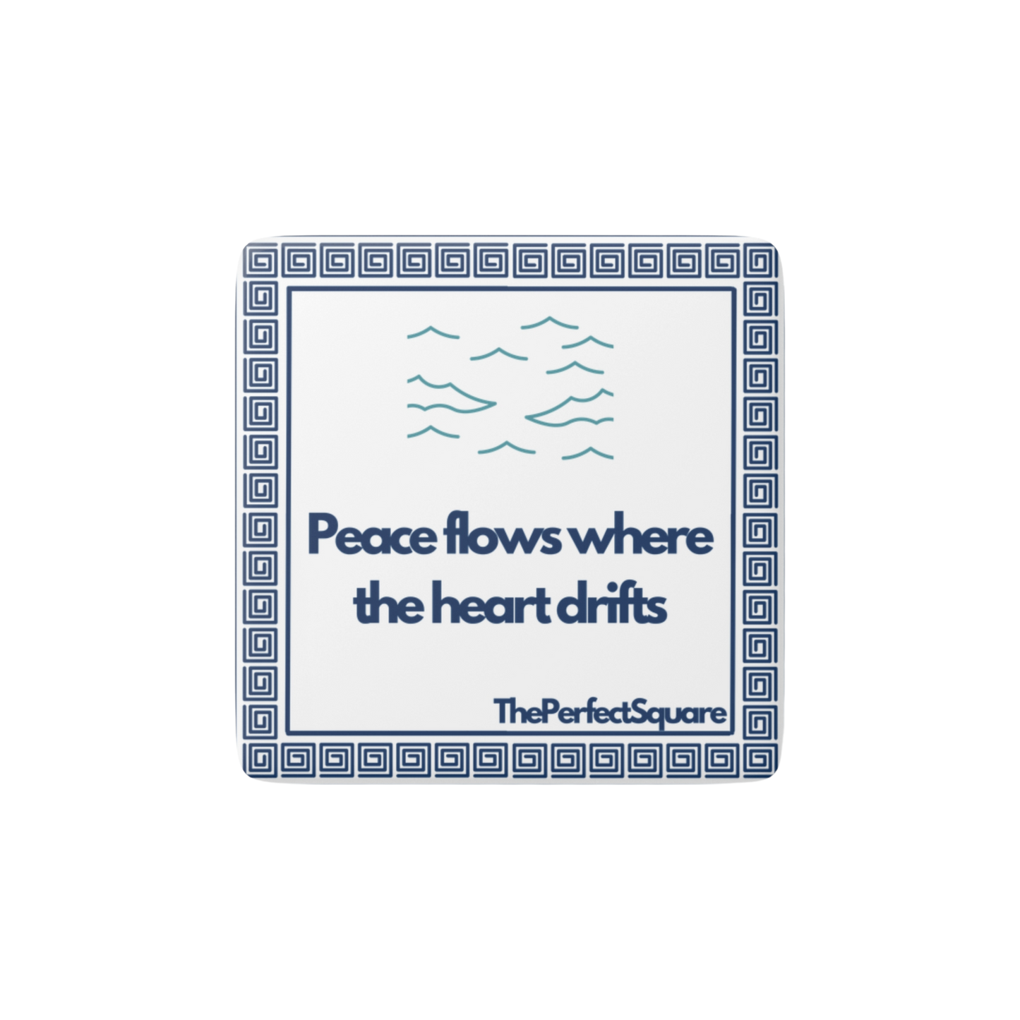 Mediterranean-inspired magnet with quote “Peace flows where the heart drifts” and wave design