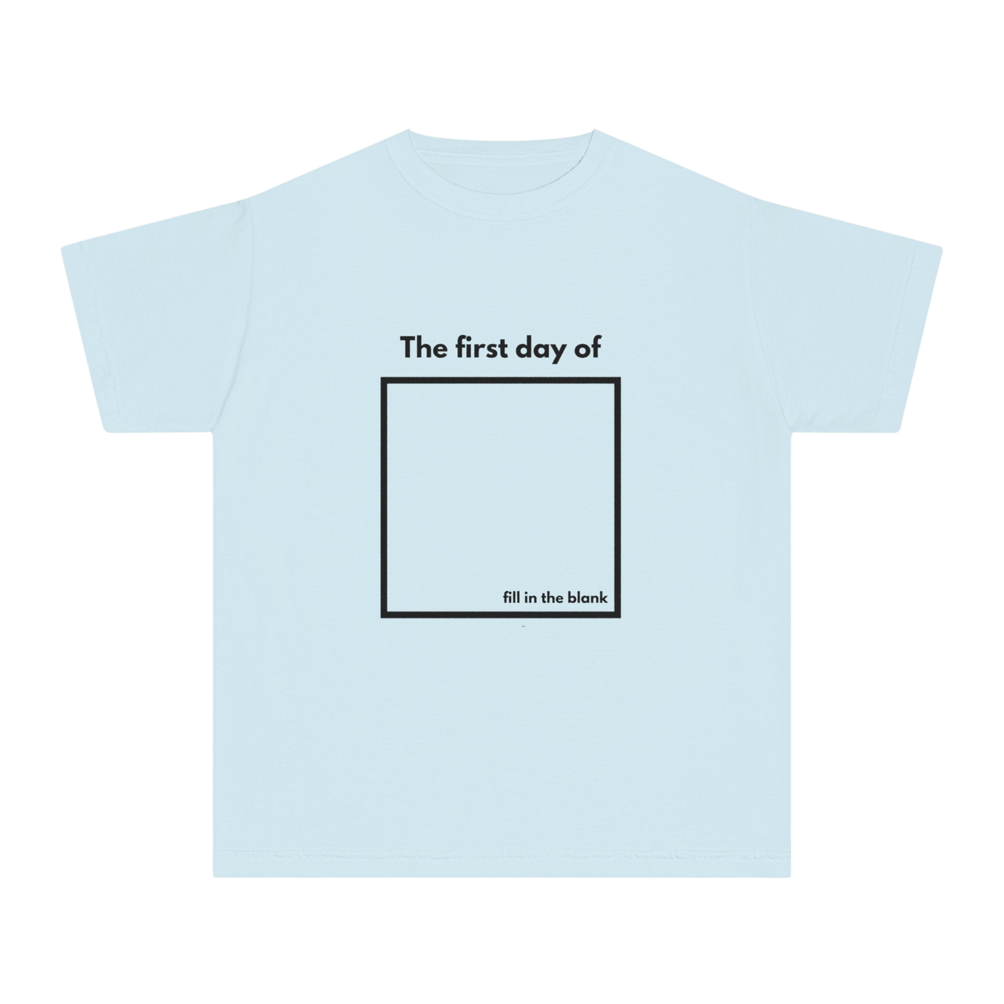 Chambray youth tee – “My First Day Of ___” with square design, front view
