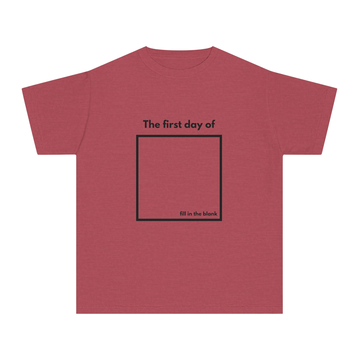 Crimson youth tee – “My First Day Of ___” with square design, front view