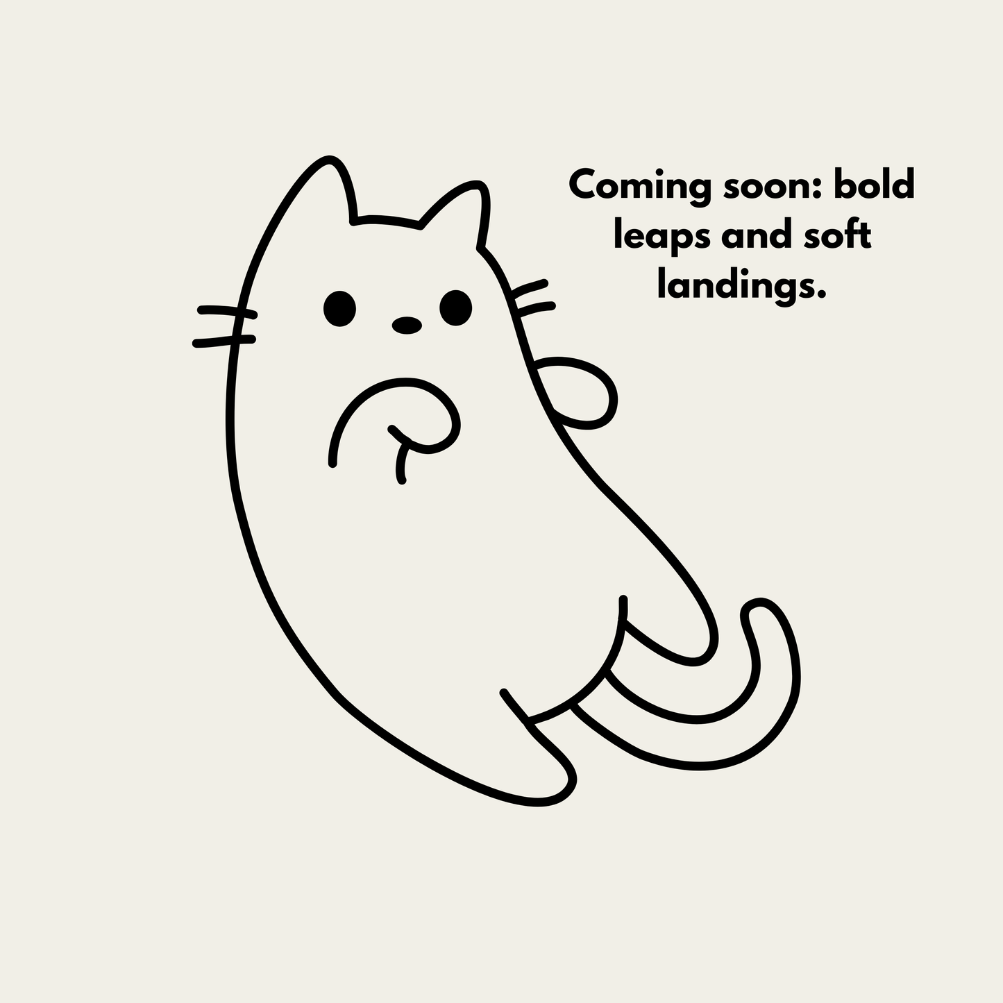 9 Lives - Coming soon: bold leaps and soft landings