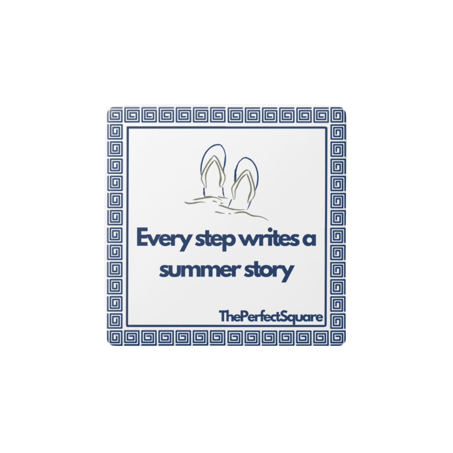 Ceramic magnet with quote “Every step writes a summer story” and flip-flop graphic