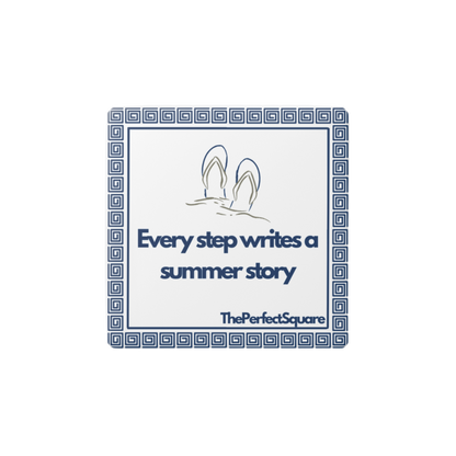 Ceramic magnet with quote “Every step writes a summer story” and flip-flop graphic