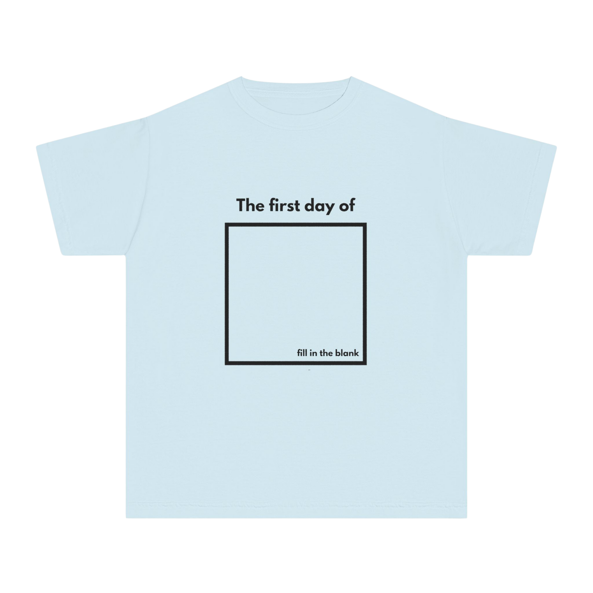 Chambray youth tee – “My First Day Of ___” with square design, front view