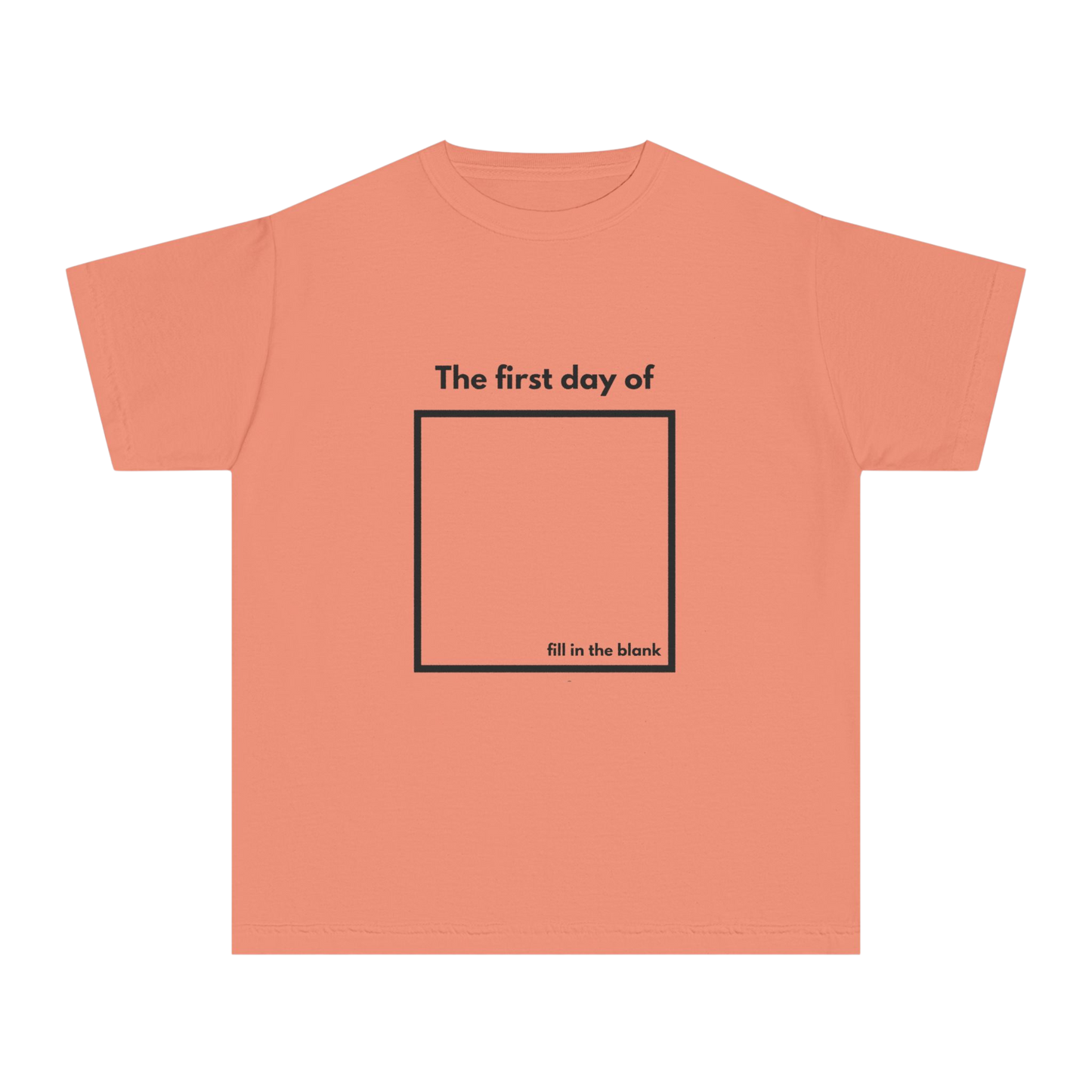 Terracotta youth tee – “My First Day Of ___” with square design, front view