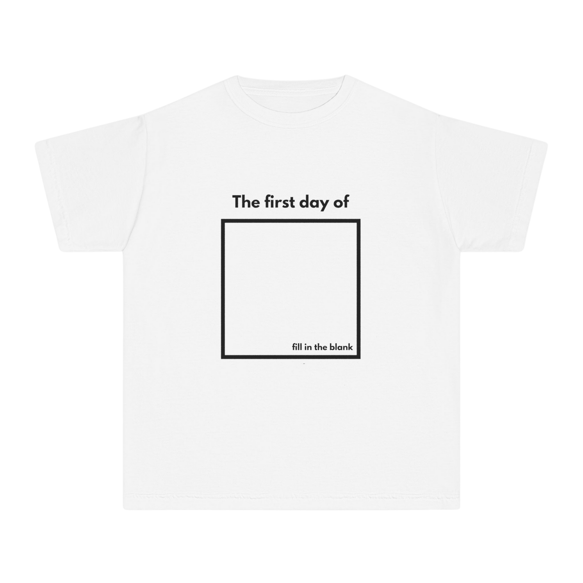 White youth tee – “My First Day Of ___” with square design, front view