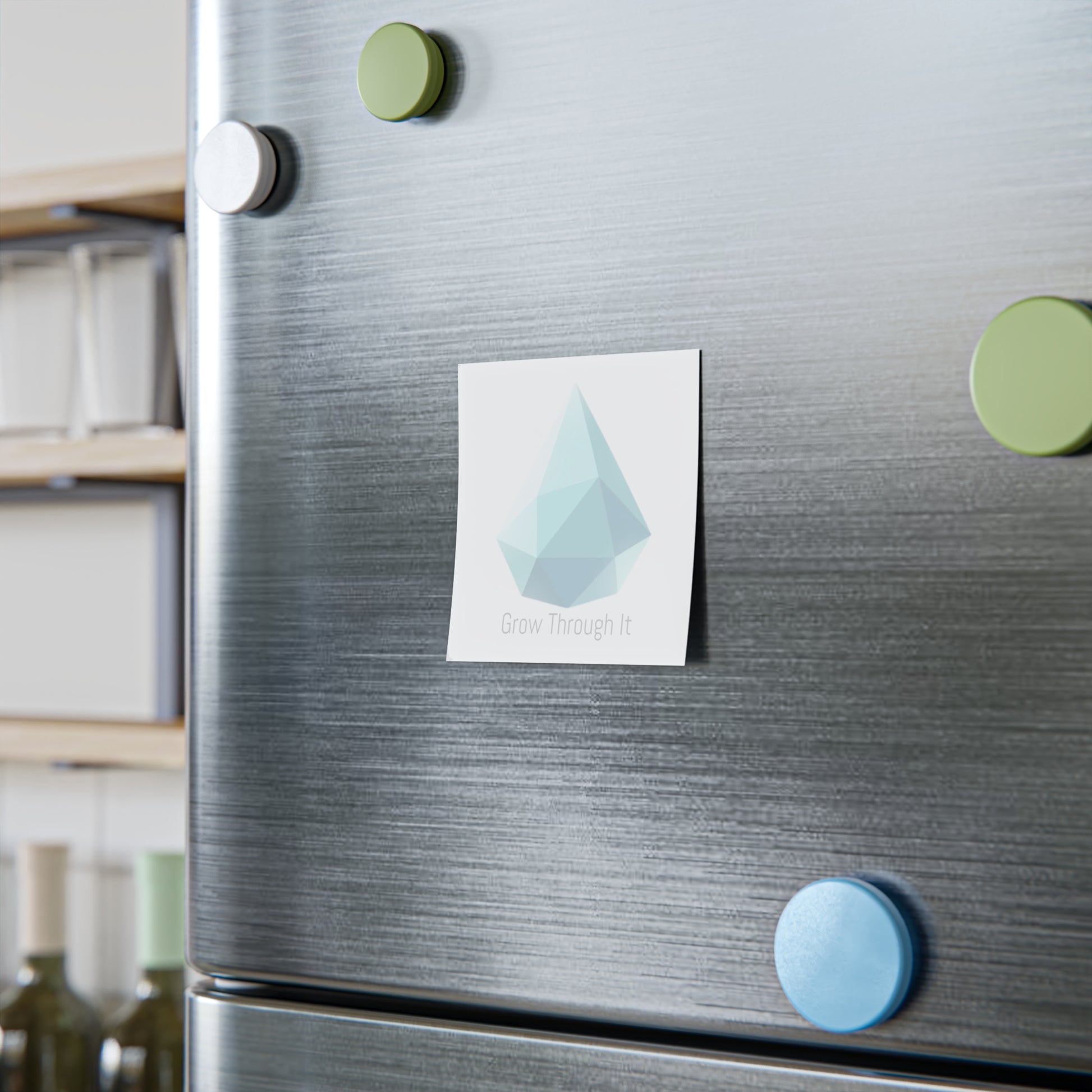 Drop gem Post-it on fridge door with “Grow Through It” slogan