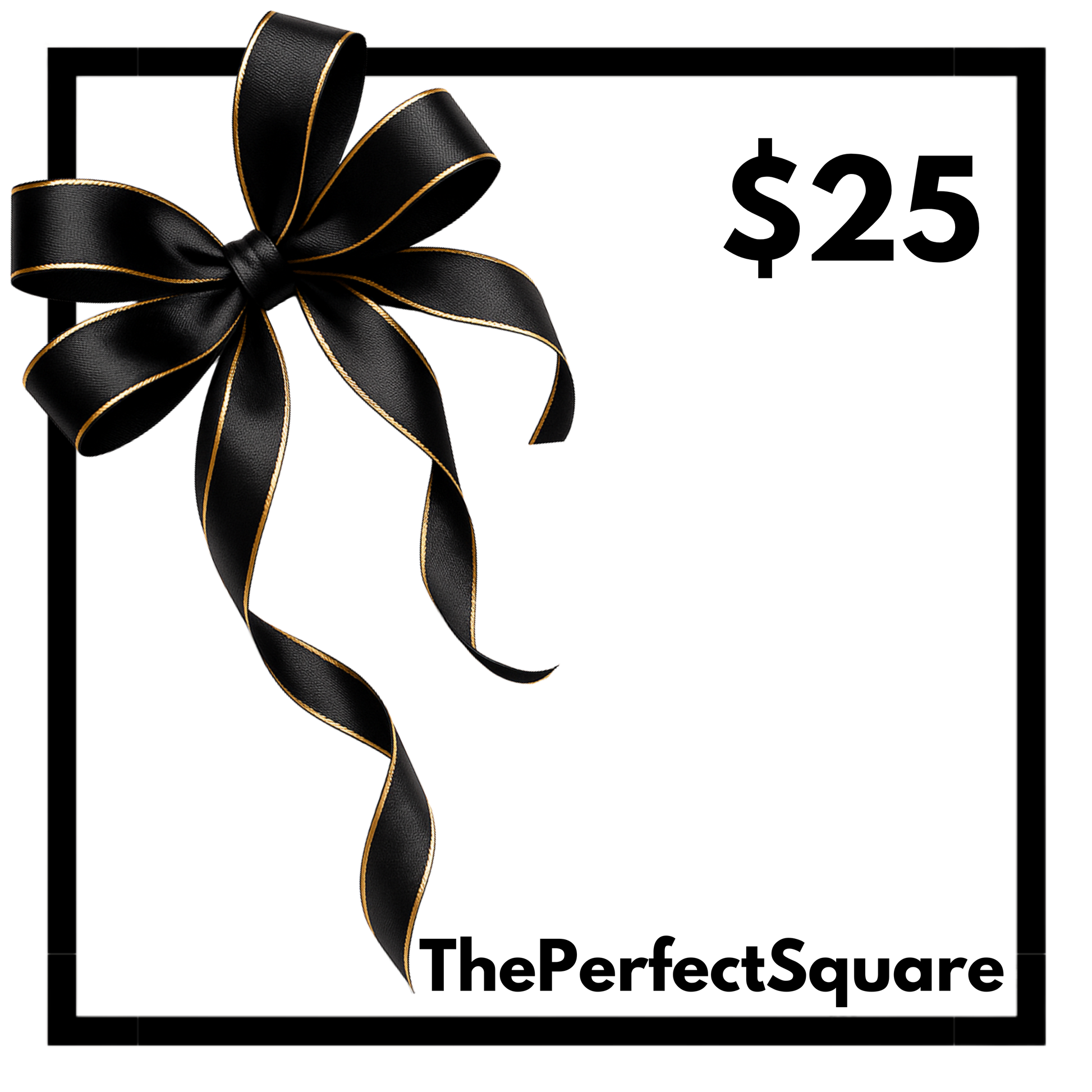 Gift card front view with minimalist square design and $25 denomination — The Perfect Square Gift Card